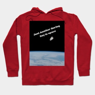 Another Boring Day in Space Hoodie